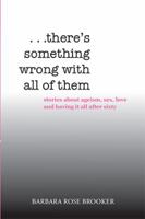 . . . There's Something Wrong with All of Them 1524528021 Book Cover