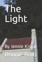 The Light: By Jennie Kispal B086PVR54C Book Cover