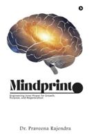 Mindprint: Engineering Inner Power for Growth, Purpose, and Regeneration B0G4NF98Z7 Book Cover