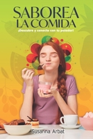 Saborea la Comida: ¡Descubre y conecta con tu paladar! 8409448831 Book Cover