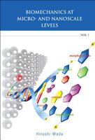 Biomechanics At Micro and Nanoscale Levels Volume I 1444192000 Book Cover