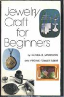 Jewelry Craft for Beginners 067251902X Book Cover