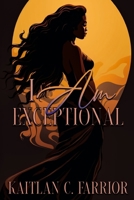 I Am Exceptional B0DVLZQM7J Book Cover