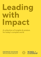 Leading with Impact: A collection of insights & wisdom for today's complex world 1399978462 Book Cover