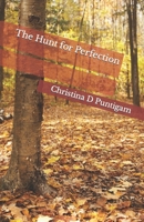 The Hunt for Perfection B0C12M1QFJ Book Cover