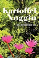 Kartoffel Noggin: Fifth in the Prairie Preacher Series 1462055060 Book Cover