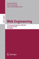 Web Engineering: 7th International Conference, ICWE 2007 Como, Italy, July 16-20, 2007 Proceedings 3540735968 Book Cover