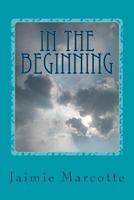 In the Beginning 149611941X Book Cover