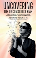 Uncovering the Unconscious Bias B0C1YVJHVG Book Cover
