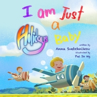 I am Just a Baby: Holidays B08WV2Z31V Book Cover