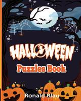 Halloween Puzzles Book : Halloween Word Searches, Cryptograms, Alphabet Soups, Dittos, Piece by Piece Puzzles All You Want to Challenge to Have a Happy Halloween and Keep Your Brain Young 1727504437 Book Cover