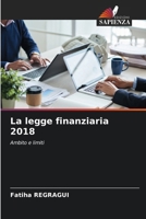 La legge finanziaria 2018 (Italian Edition) 6207783433 Book Cover
