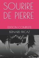 SOURIRE DE PIERRE: EDITION COMPLETE (French Edition) B086PT987H Book Cover