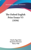 The Oxford English Prize Essays V5 1104319276 Book Cover