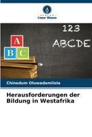 Herausforderungen der Bildung in Westafrika (German Edition) 620665382X Book Cover