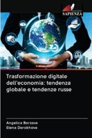 Trasformazione digitale dell'economia: tendenza globale e tendenze russe 620282803X Book Cover