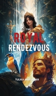 The Royal Rendezvous 9364940334 Book Cover
