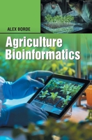 Agriculture Bioinformatics 9362246325 Book Cover