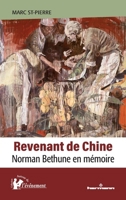 Revenant de Chine: Norman Bethune en mémoire (HR.PUL/AUT.EVEN) (French Edition) B0BJ6PGDRL Book Cover