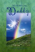 Tell Me About My Daddy 1933148985 Book Cover