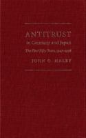 Antitrust in Germany and Japan: The First Half-Century, 1947-1998 (Asian Law Series) 0295979879 Book Cover