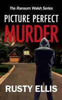 Picture Perfect Murder 1983214485 Book Cover