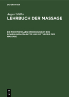 Die funktionellen Erkrankungen des Bewegungsapparates und die Theorie der Massage 3111076202 Book Cover