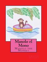 Manolo the Monkey: Manolo el Mono 1729698158 Book Cover