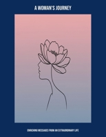 A Woman'S Journey: Enriching Messages From An Extraordinary Life B0FNNFVTYG Book Cover