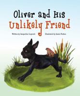Oliver and His Unlikely Friend 0996876561 Book Cover