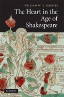 The Heart in the Age of Shakespeare 052188943X Book Cover