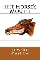 The Horse's Mouth 3752443103 Book Cover