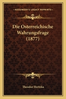 Die österreichische Währungsfrage 0274206552 Book Cover