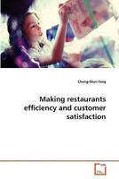 Making restaurants efficiency and customer satisfaction 3639347226 Book Cover