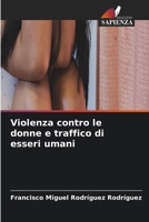 Violenza contro le donne e traffico di esseri umani (Italian Edition) 6630057422 Book Cover