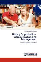 Library Organization, Administration and Management 3838387929 Book Cover