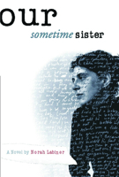 Our Sometime Sister 1566890950 Book Cover