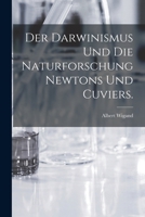 Der Darwinismus Und Die Naturforschung Newtons Und Cuviers. 1019335017 Book Cover