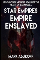 Star Empires: Empire Enslaved B0851LL5DY Book Cover