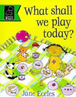 What Shall We Play? (Play with) 0590198297 Book Cover