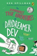 Astoundingly True Adventures of Daydreamer Dev 0143451766 Book Cover