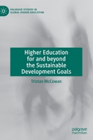 Higher Education for and Beyond the Sustainable Development Goals (Palgrave Studies in Global Higher Education) 3030195961 Book Cover