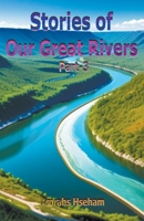 Stories of Our Great Rivers Part-3 B0CQTN737J Book Cover