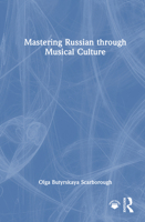 Mastering Russian through Musical Culture 103284874X Book Cover