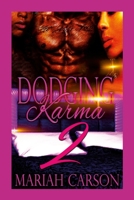 Dodging Karma Part 2 131272644X Book Cover