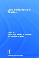 Legal Perspectives on Bioethics (Routledge Annals of Bioethics) 0415607515 Book Cover