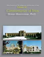 Caravansaries of Iran 1720459967 Book Cover