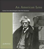 An American Lens: Scenes from Alfred Stieglitz's New York Secession 0262524880 Book Cover