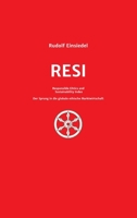 RESI Responsible Ethics and Sustainability Index: Der Sprung in die globale ethische Marktwirtschaft 3347235789 Book Cover