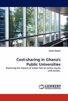 Cost-Sharing in Ghana's Public Universities 3843384215 Book Cover